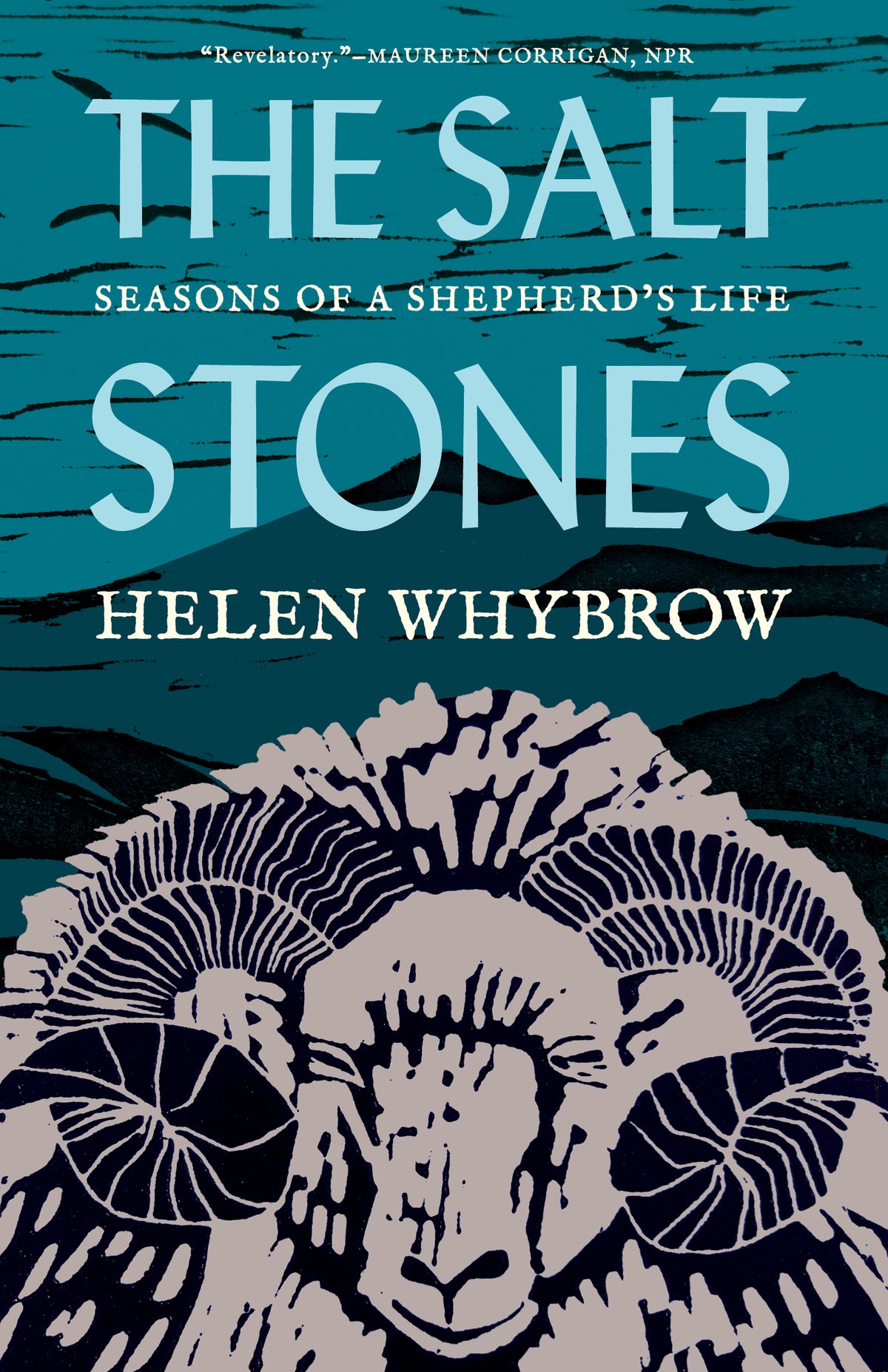 The Salt Stones: Seasons of a Shepherd's Life by Helen Whybrow