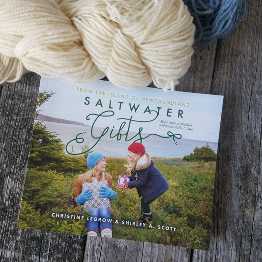 Saltwater Gifts: From the Island of Newfoundland by Christine Legrow & Shirley A. Scott