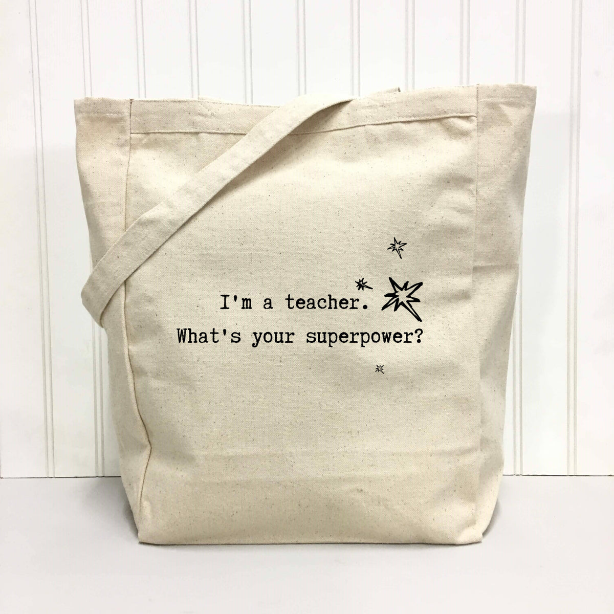 I'm a Teacher... Tote Bag by Things Uncommon