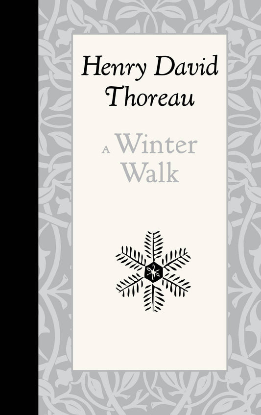 A Winter Walk by Henry David Thoreau from Applewood Books