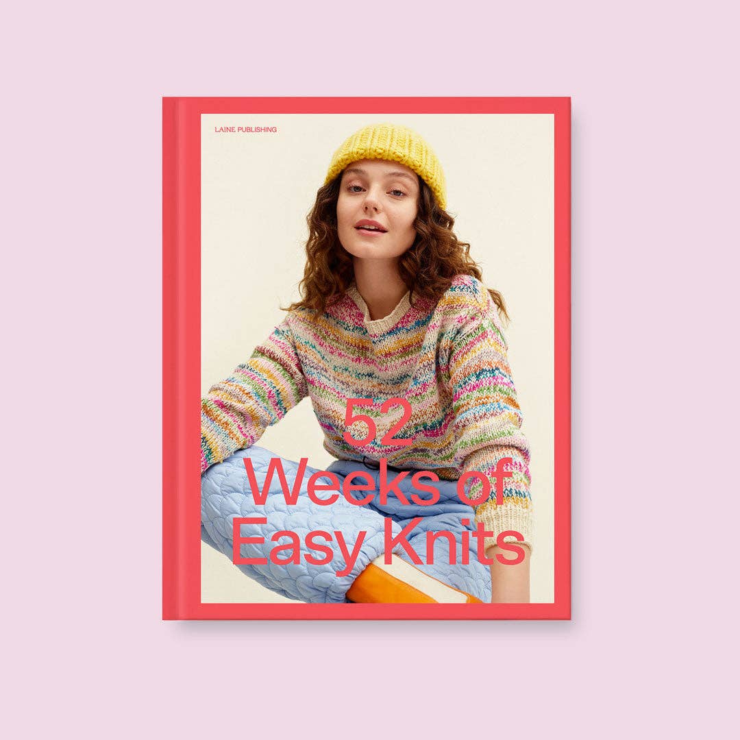 52 Weeks of Easy Knits from Laine Publishing