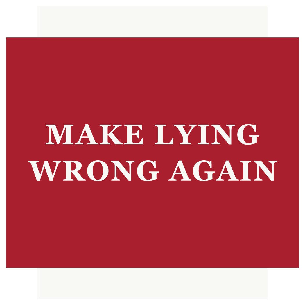 Make Lying Wrong Again Magnet by Fridgedoor - Maine Yarn & Fiber Supply