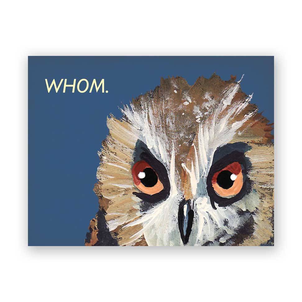Whom - Greeting Card by The Mincing Mockingbird - Maine Yarn & Fiber Supply
