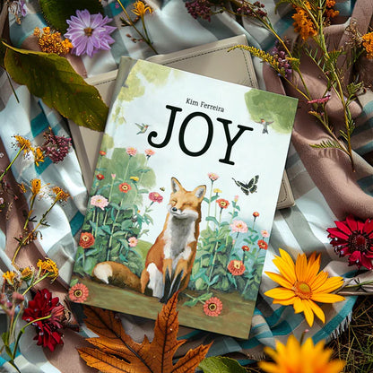 Joy Hardcover Book by Kim Ferreira (Joie de Vivre)