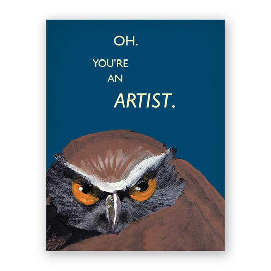 You're an Artist - Greeting Card by The Mincing Mockingbird - Maine Yarn & Fiber Supply