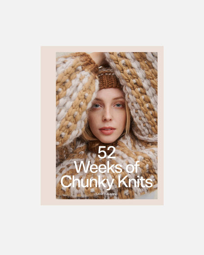 52 Weeks of Chunky Knits from Laine Publishing