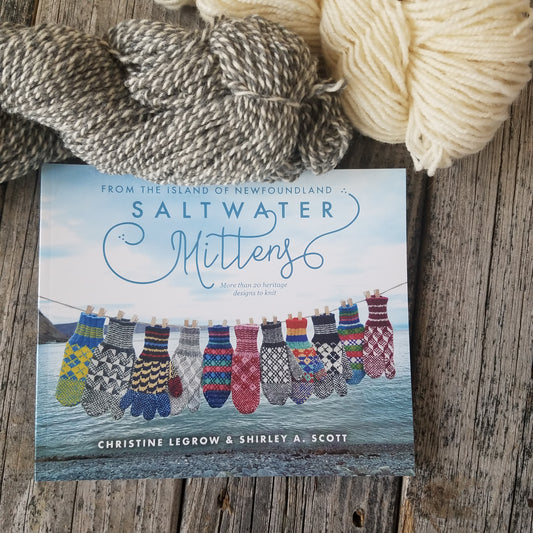 Saltwater Mittens: From the Island of Newfoundland by Christine Legrow & Shirley A. Scott