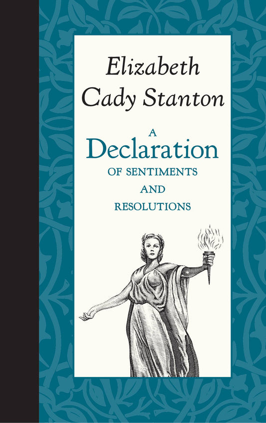 A Declaration of Sentiments and Resolutions from Applewood Books