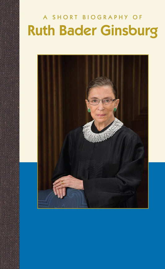 A Short Biography of Ruth Bader Ginsburg from Applewood Books