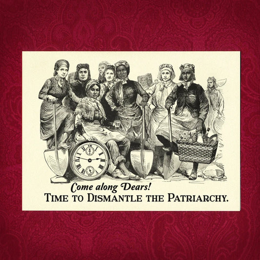Dismantle the Patriarchy - Greeting Card by Adventure Awaits